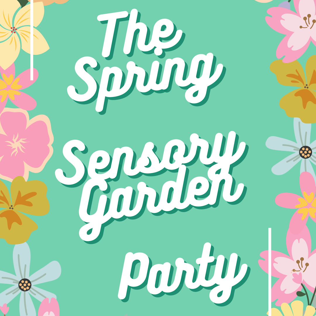 Book Ely The Spring Sensory Garden Party